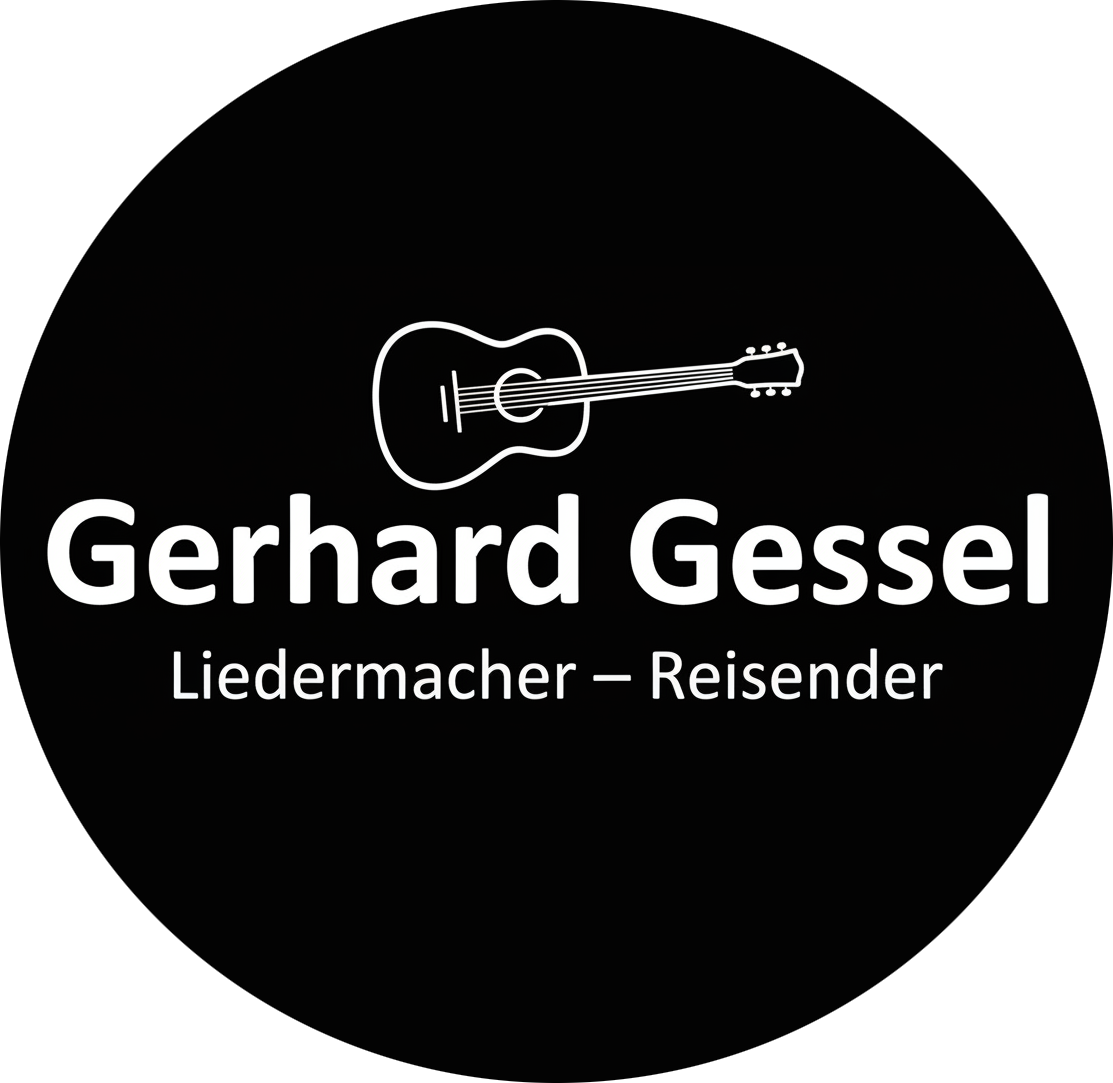 Gerhard Gessel – Liedermacher, Reisender